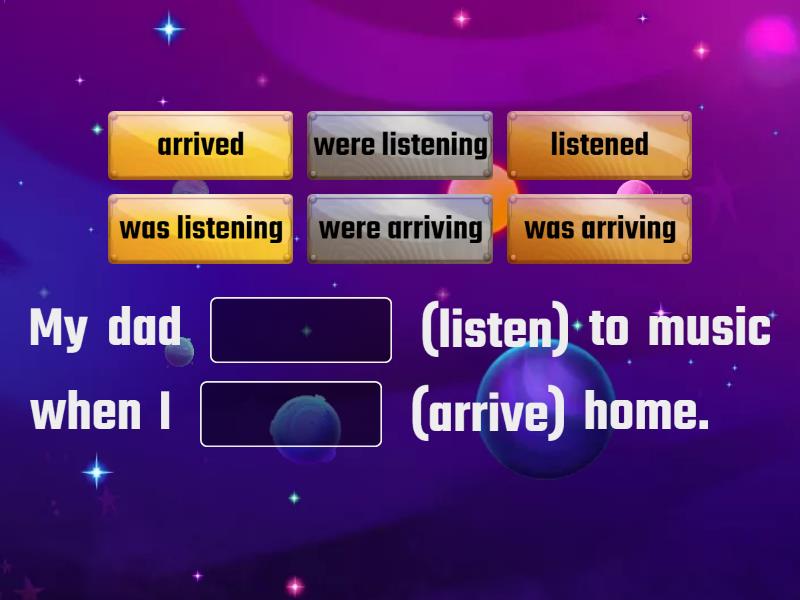 Past Simple & Past Continuous 1 Complete the sentence