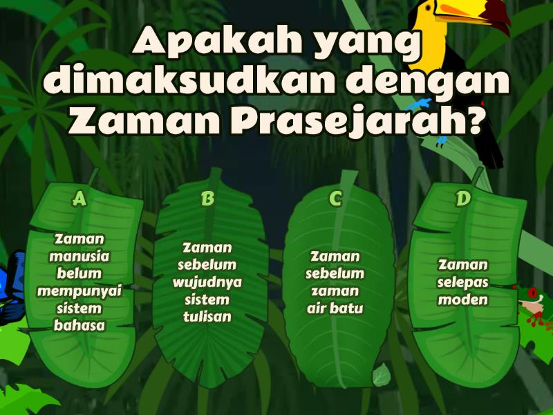 BAB 3 ZAMAN PRASEJARAH (TINGKATAN 1) - Quiz