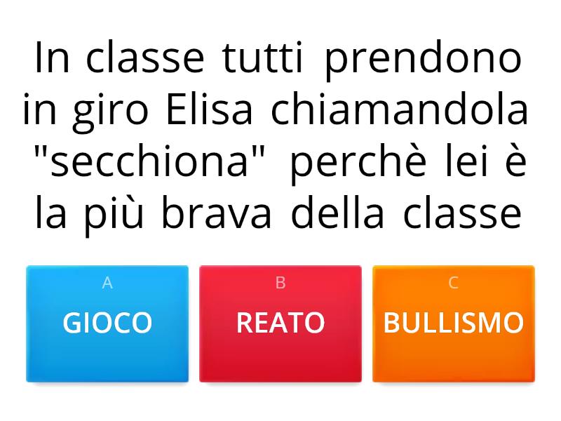 GIOCO /REATO /BULLISMO - Quiz