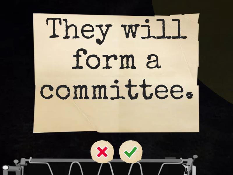 I will form a committee. - Flash cards
