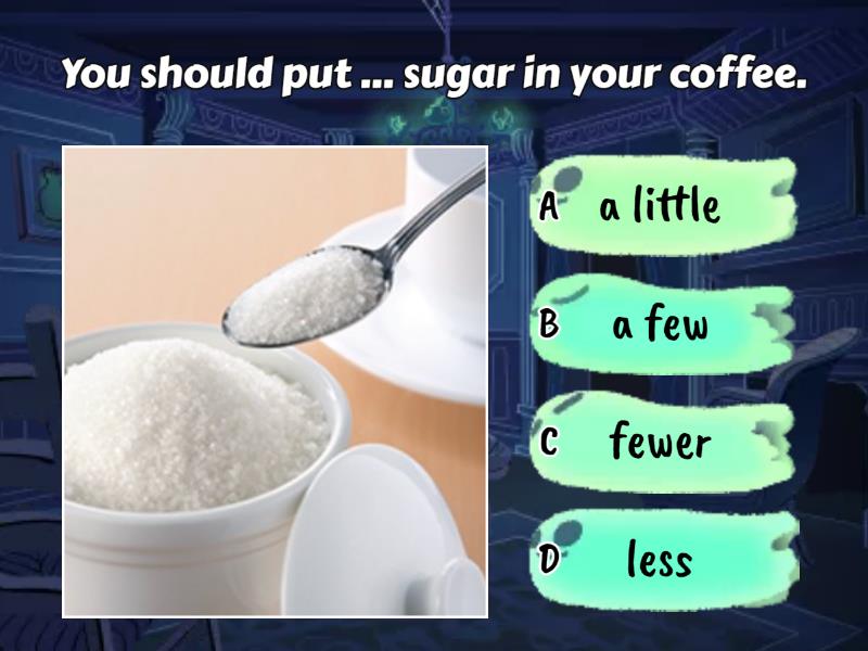 4BU1-2 Grammar - a few / a little / fewer / less / more / enough - Quiz
