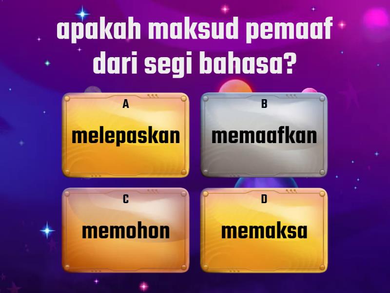 PEMAAF MELUNAKKAN HATI - Quiz