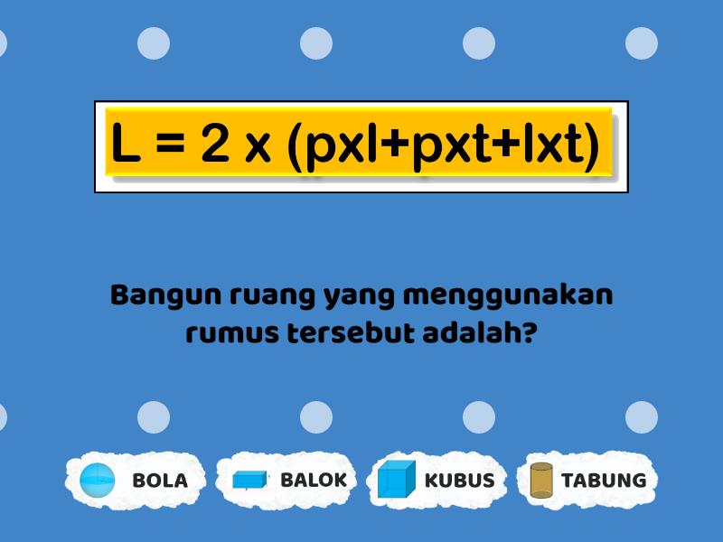 Kuis Matematika Kelas 6 Rumus Luas Permukaan Bangun Ruang Find The Match 8416