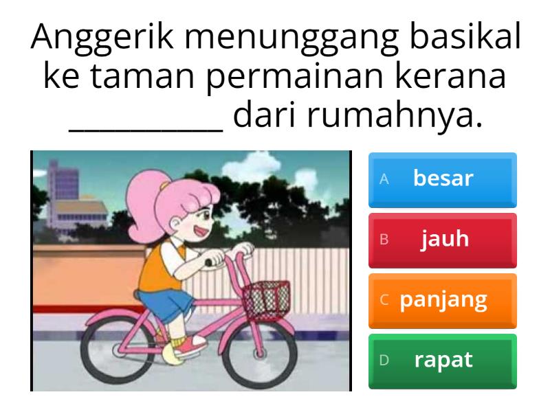 Isi Tempat Kosong Dengan Kata Adjektif Jarak Dengan Betul. - اختبار تنافسي