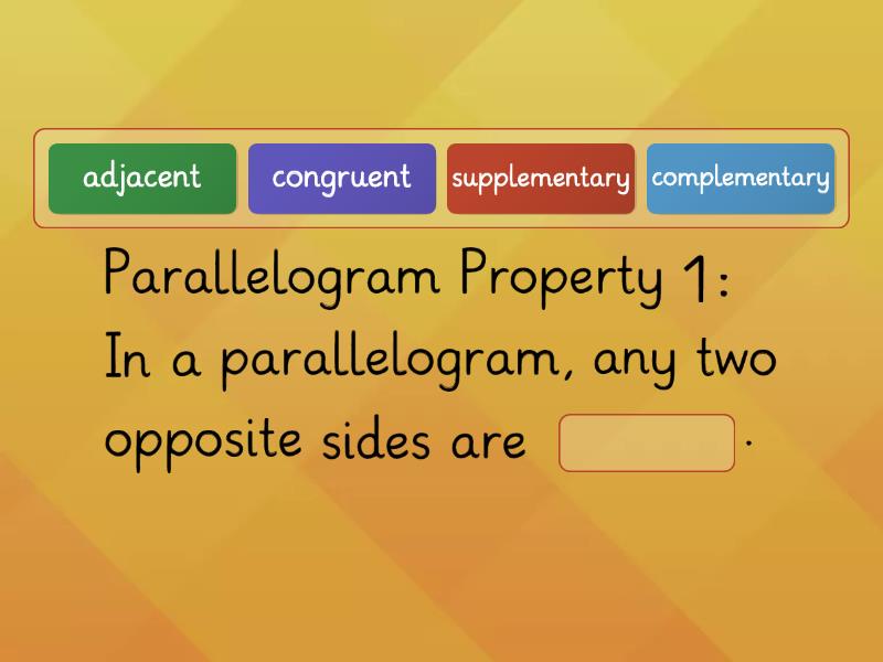 PROPERTIES AND THEOREMS ON PARALLELOGRAM - Complete the sentence