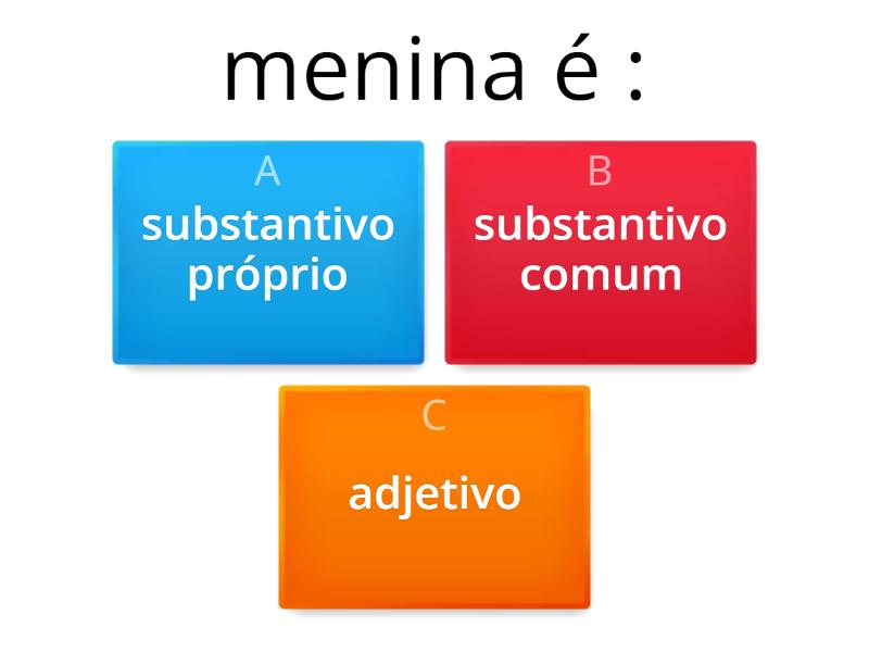 Substantivo Próprio E Comum Ou Adjetivo - Quiz