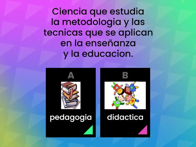 PEDAGOGIA Vs DIDACTICA - Quiz