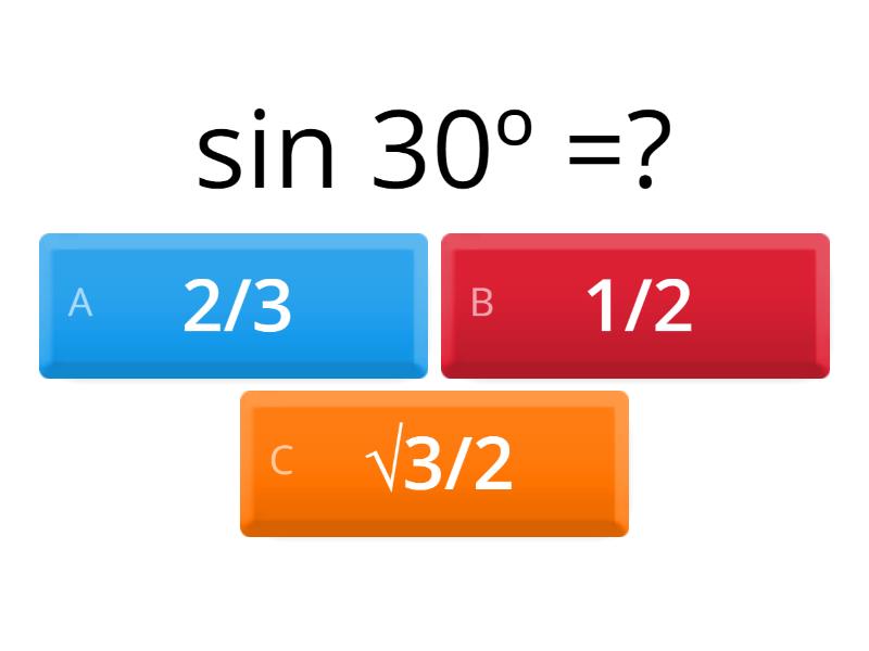 Valori functii trigonometrice_7c- - Quiz