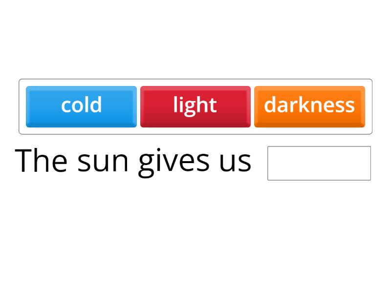 THE SUN - Complete the sentence
