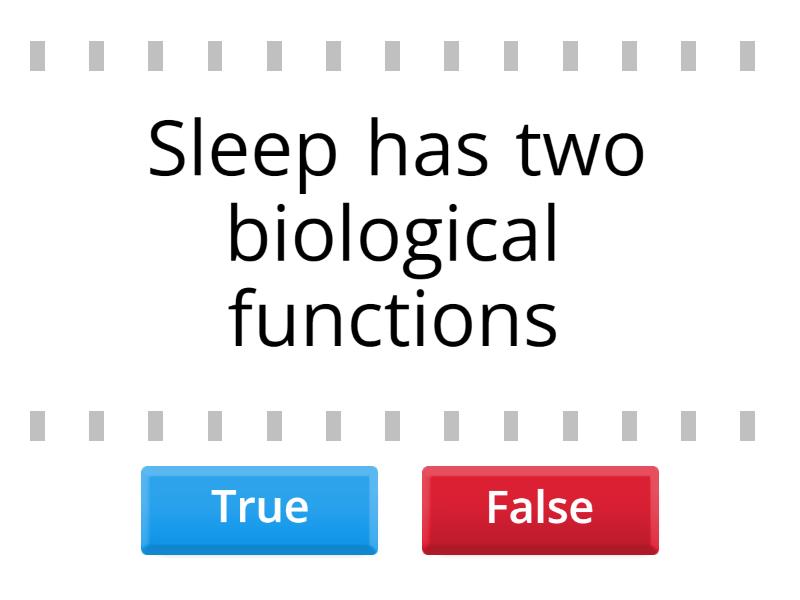 Sleep (IELTS) - True or false