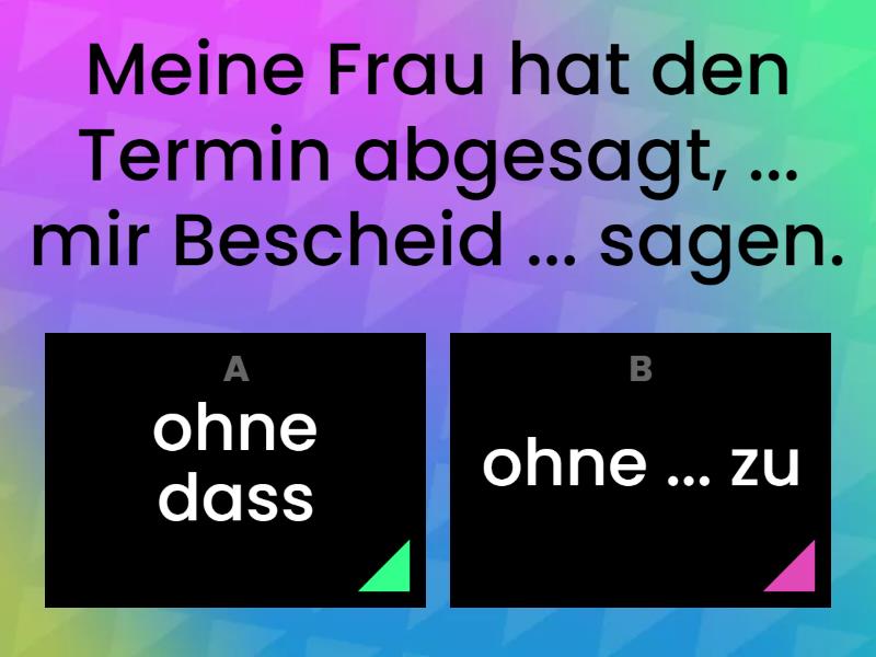 Ohne Dass / Ohne.... Zu - Quiz