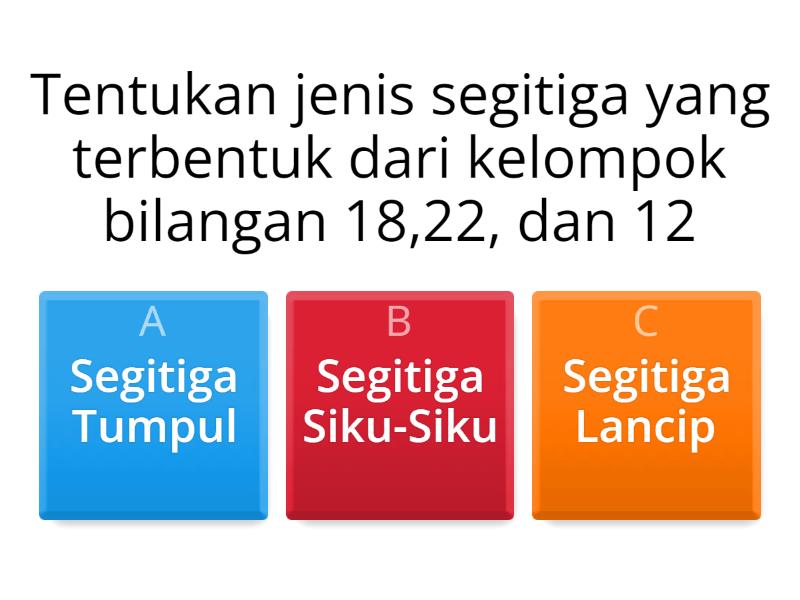 Menentukan Jenis Segitiga Berdasarkan Teorema Pythagoras - Quiz