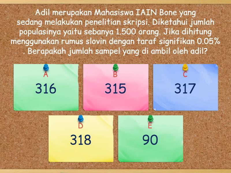 POPULASI, SAMPEL, TEKNIK PENGAMBILAN SAMPEL DAN UKURAN SAMPEL - Quiz