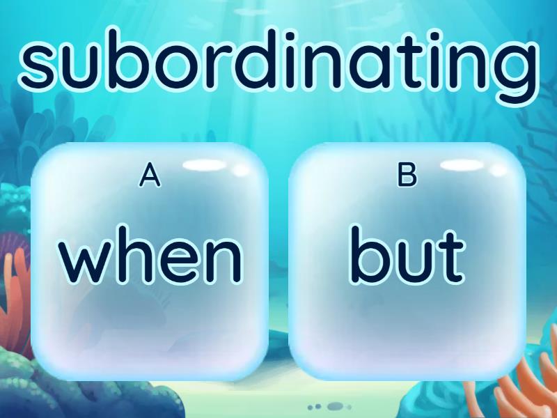 subordinating vs coordinating conjunction - Quiz