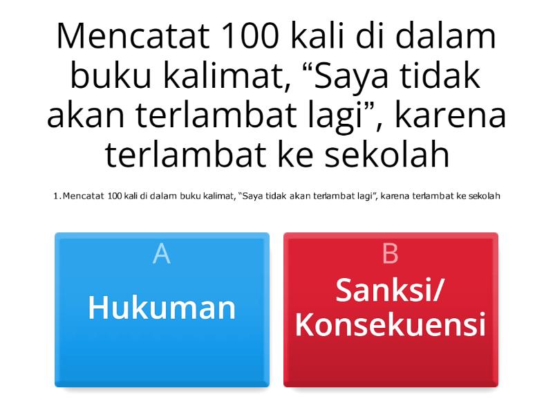 Hukuman Atau Konsekuensi? - Quiz