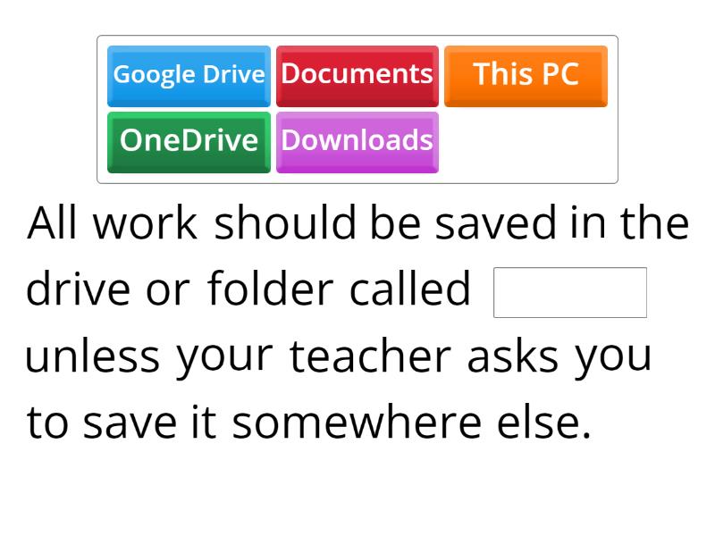 File Management and Google Classroom - Complete the sentence