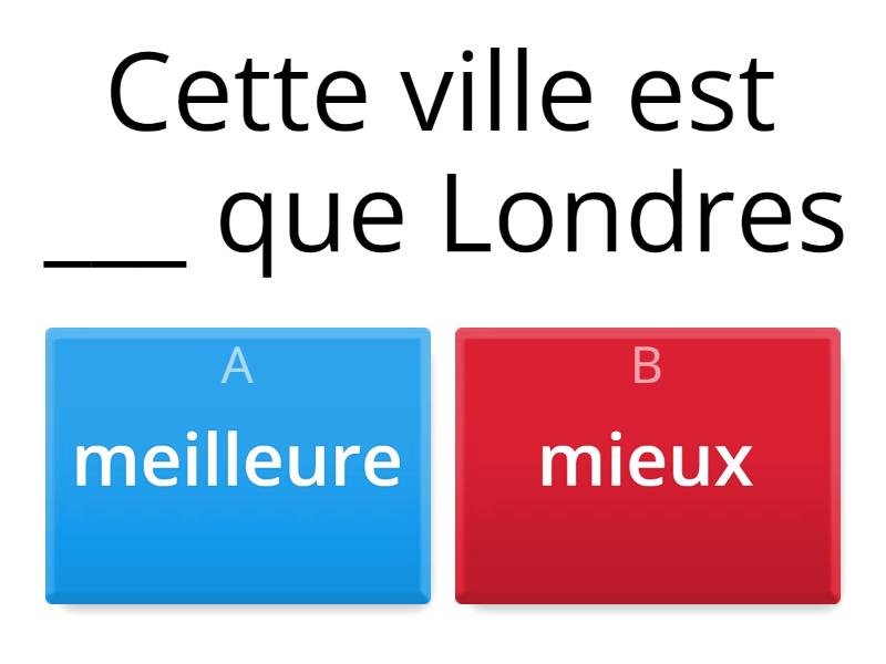 Meilleur / Mieux - Quiz