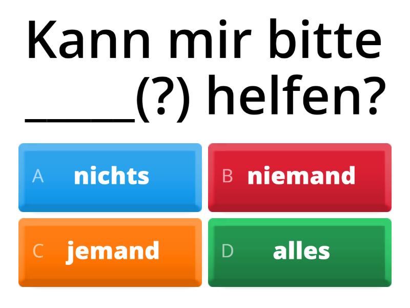 A2 K12 Indefinitpronomen Man/jemand/niemand/alles/etwas/nichts - Quiz