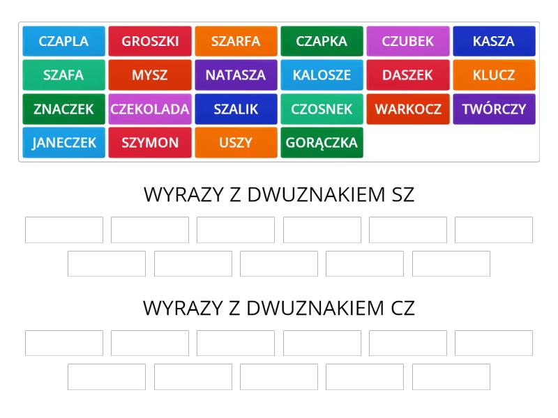 Wyrazy Z Dwuznakiem Dź Na Początku DWUZNAKI SZ, CZ. - Group sort
