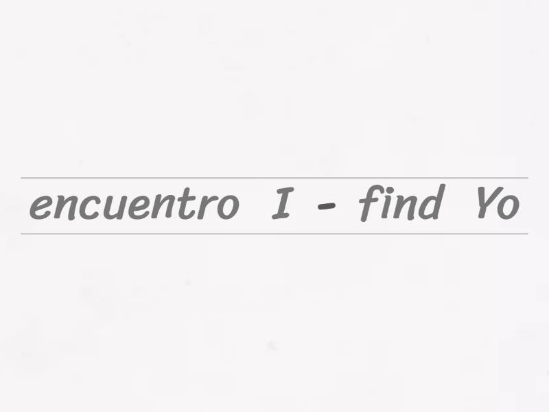 Verbo encontrar presente - verb to find - Unjumble