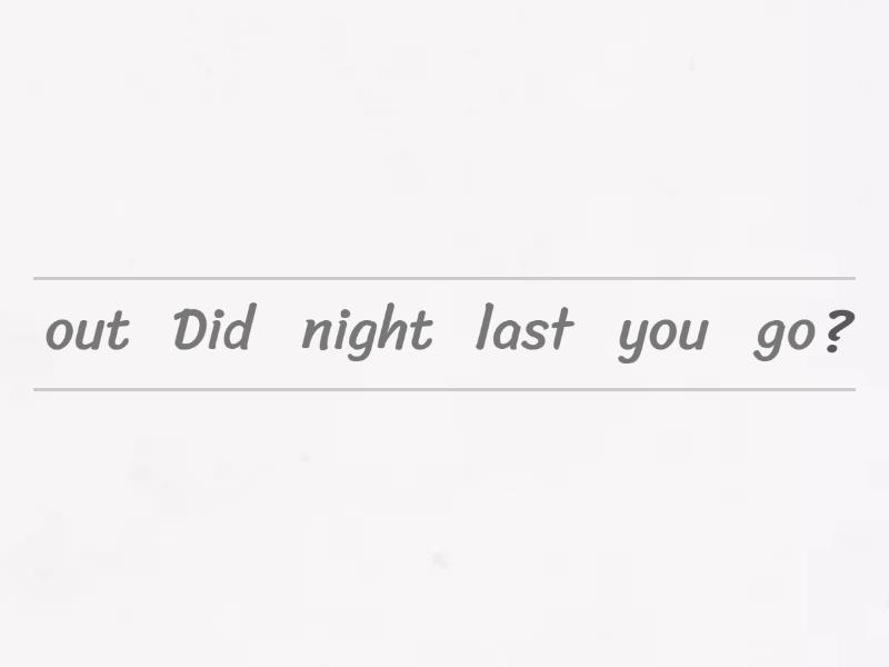 past-simple-questions-nef-ele-5c-unjumble