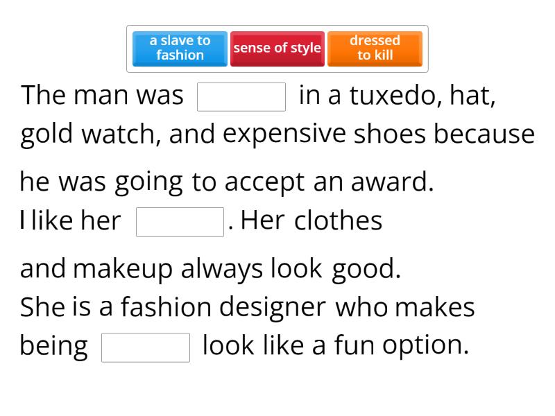 fashion vocabulary Complete the sentence