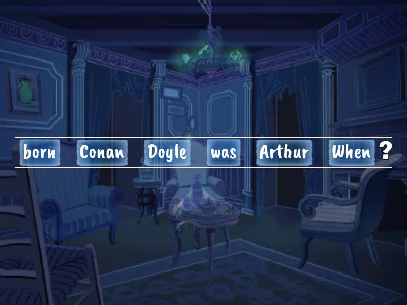 Arthur conan doyle s biography 4e2 unjumble