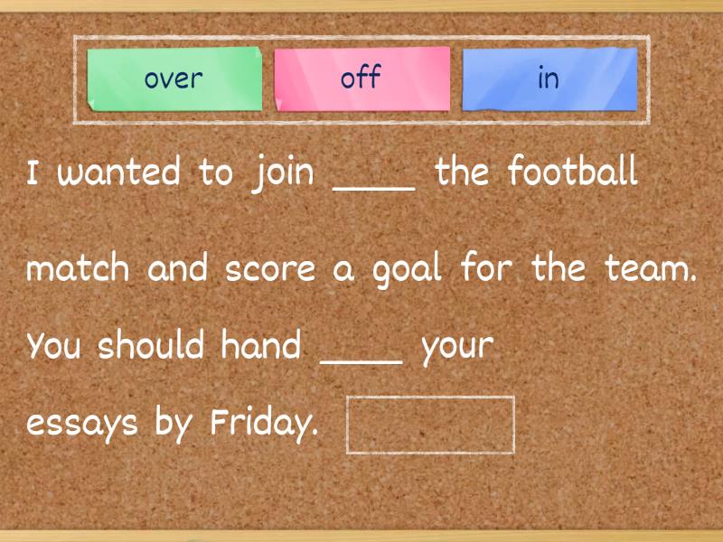 Focus 2 Unit 8 Phrasal verbs Test - Completar la frase