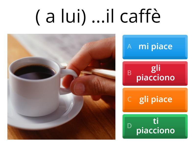 Piacere E Pronomi Indiretti - Quiz