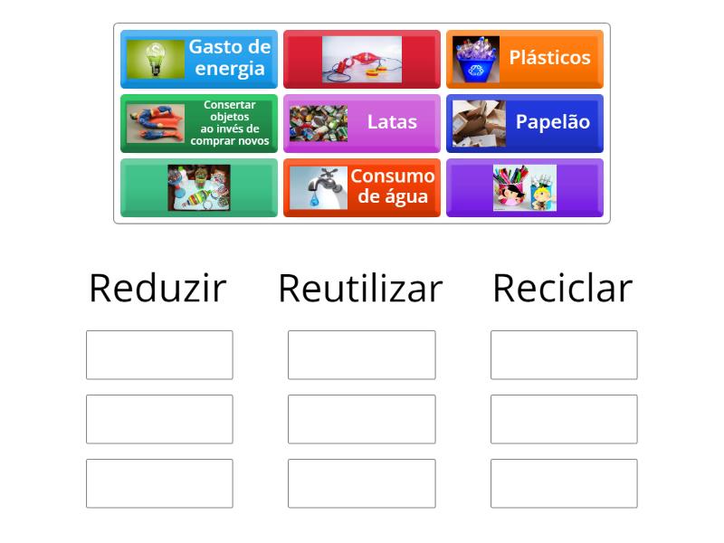 3 Rs - Reduzir, Reciclar e Reutilizar - Group sort