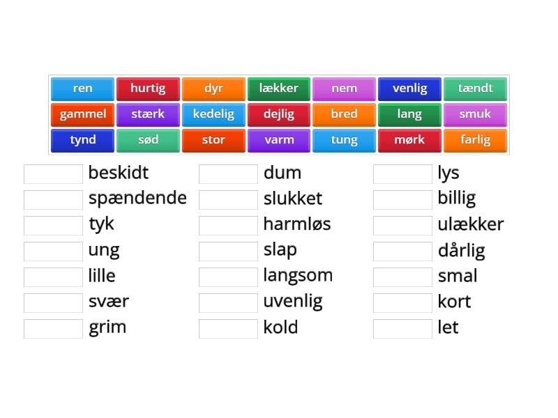 Hvad er det modsatte adjektiv? - Match up