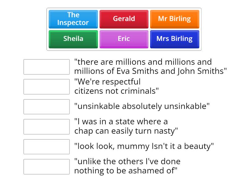 An inspector calls quotes to remember - Match up