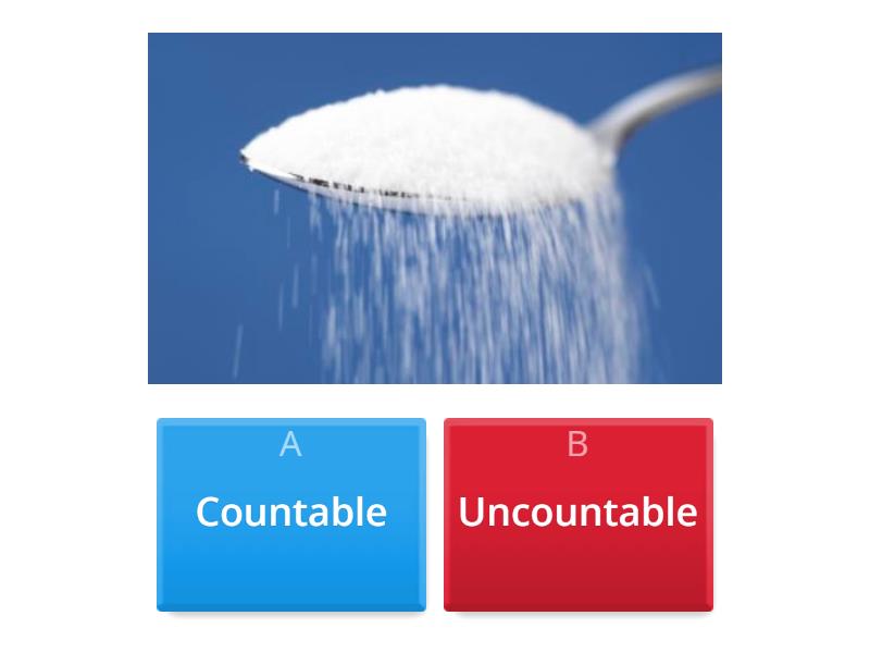 COUNTABLE AND UNCOUNTABLE - Quiz