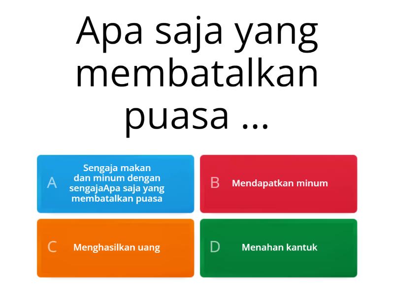 KEUTAMAAN Dan YANG MEMBATALKAN PUASA - Quiz