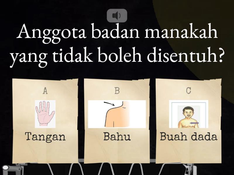 SITUASI SENTUHAN SELAMAT DAN SENTUHAN TIDAK SELAMAT - Quiz