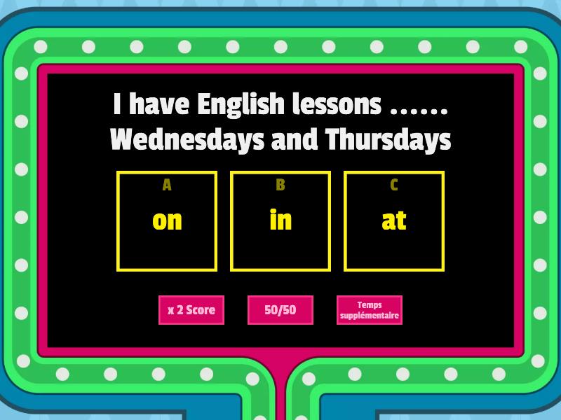 IN, ON, AT (time) - Gameshow quiz