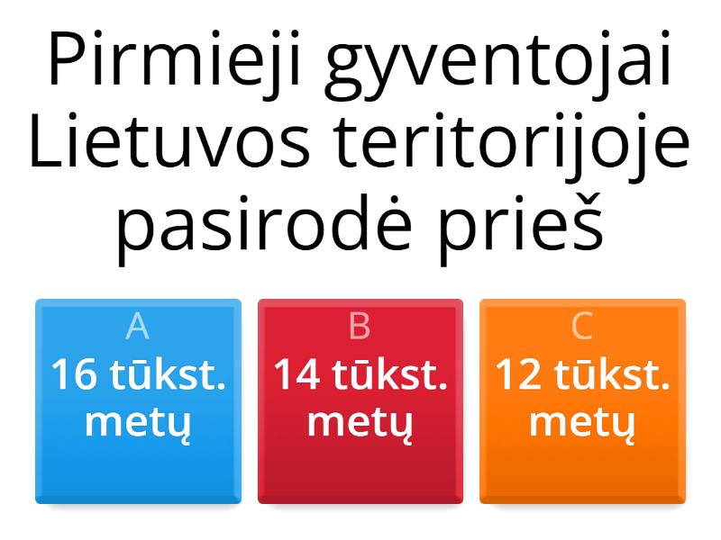 7 Kl. Pirmieji Lietuvos Gyventojai. Baltai. - Quiz