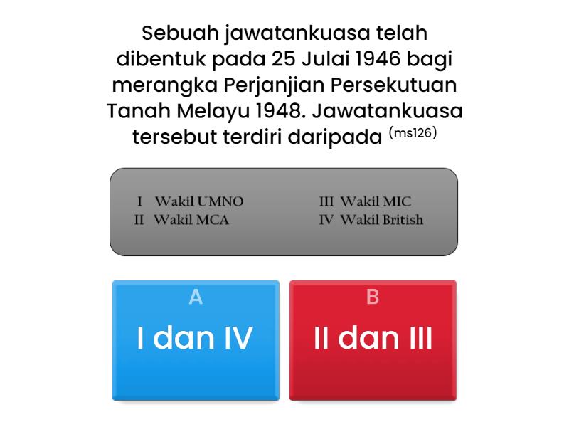 TING 4 - MODUL INSAF SEJARAH : Bab 5 - Persekutuan Tanah Melayu 1948 - Quiz