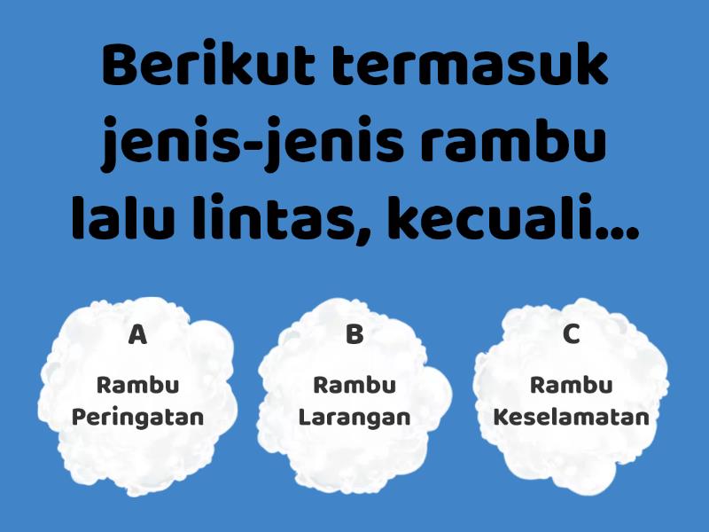 Kelas 3 Rambu-rambu Lalu Lintas - Quiz