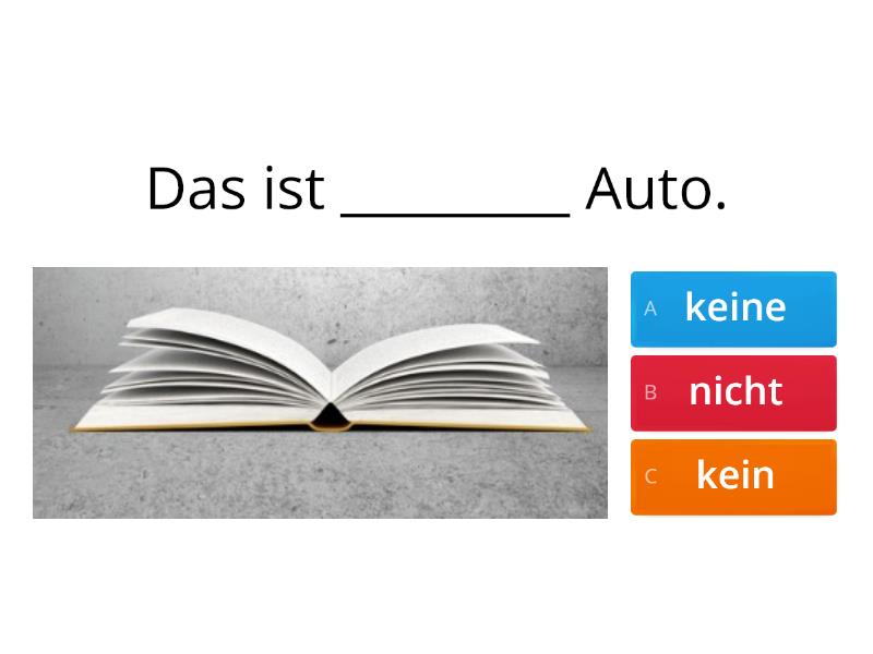 Negation "kein" Oder "nicht" - Quiz