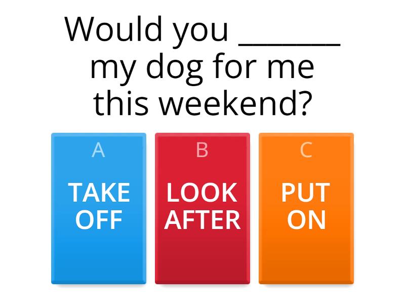 PHRASAL VERBS... Quiz