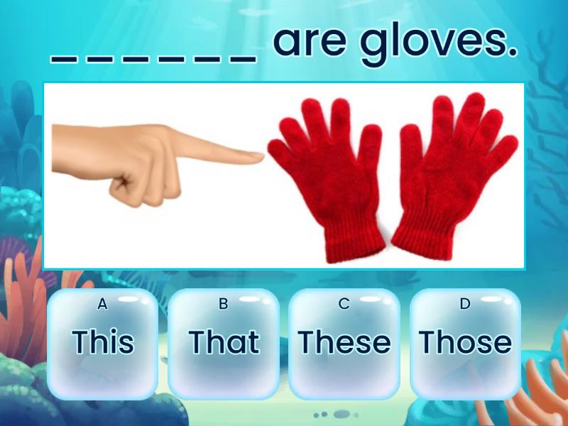 This/That/These/ Those - Quiz