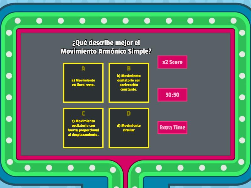 Movimiento Armónico Simple (MAS) - Gameshow quiz