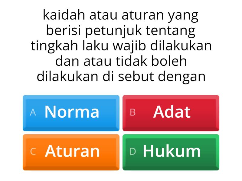 Norma Dalam Kehidupan Bermasyarakat Quiz