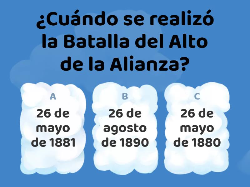 CUESTIONARIO: BATALLA DEL ALTO DE LA ALIANZA - Quiz