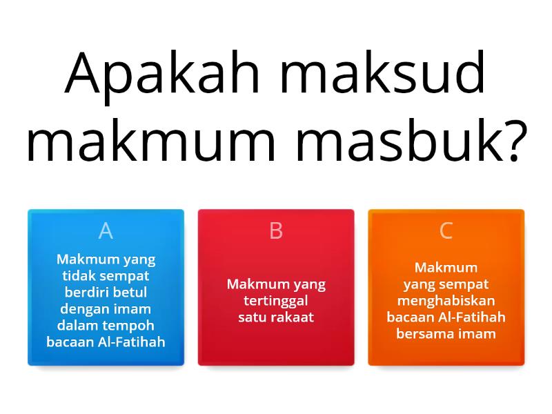 MAKMUM MUAFIQ DAN MASBUK - Quiz