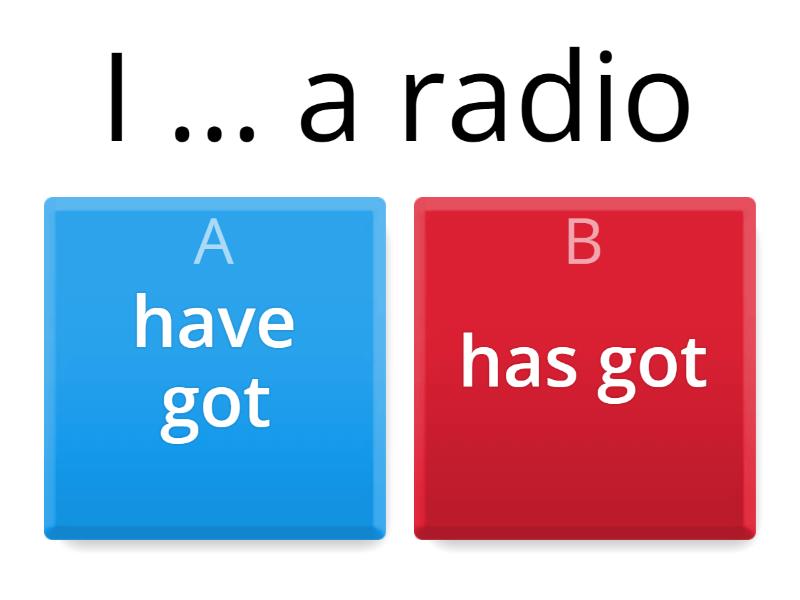 Have got/has got - Quiz