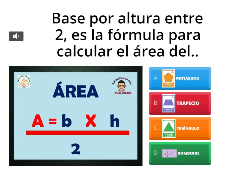 REPASEMOS FÓRMULAS PARA CALCULAR ÁREAS DE FIGURAS GEOMÉTRICAS - Quiz