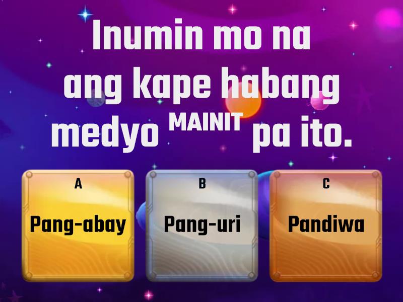 Pagtukoy Sa Inilalarawan Ng Pang-abay Kung Pandiwa, Pang-uri O Pang ...