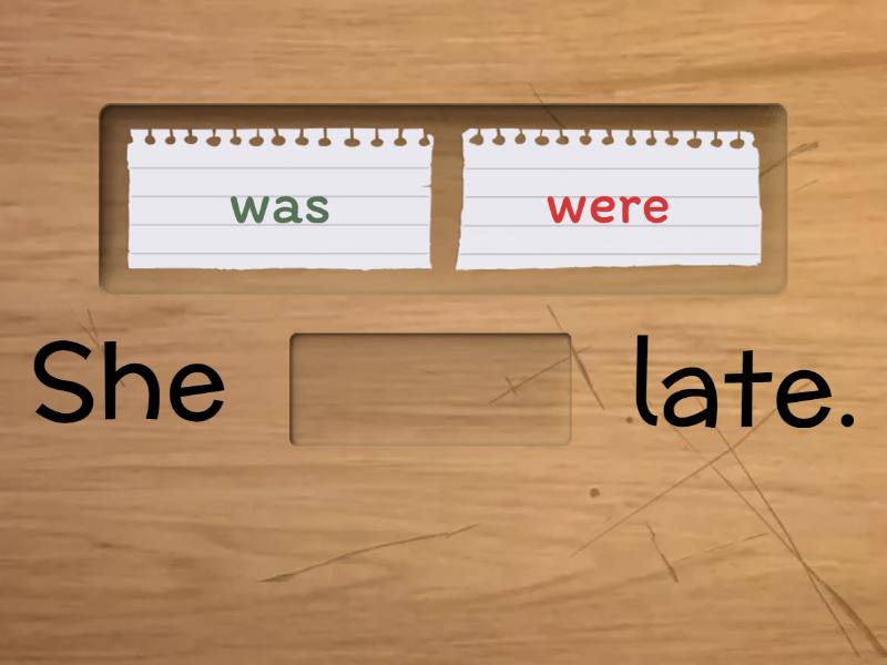 Unit 5 Was/were - Complete the sentence